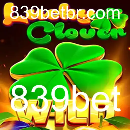 LuckyClover: Um Novo Jogo de Sucesso com a 839bet